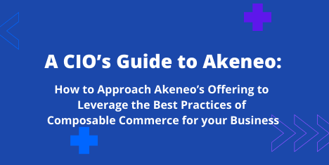Akeneo: A CIO’s Guide