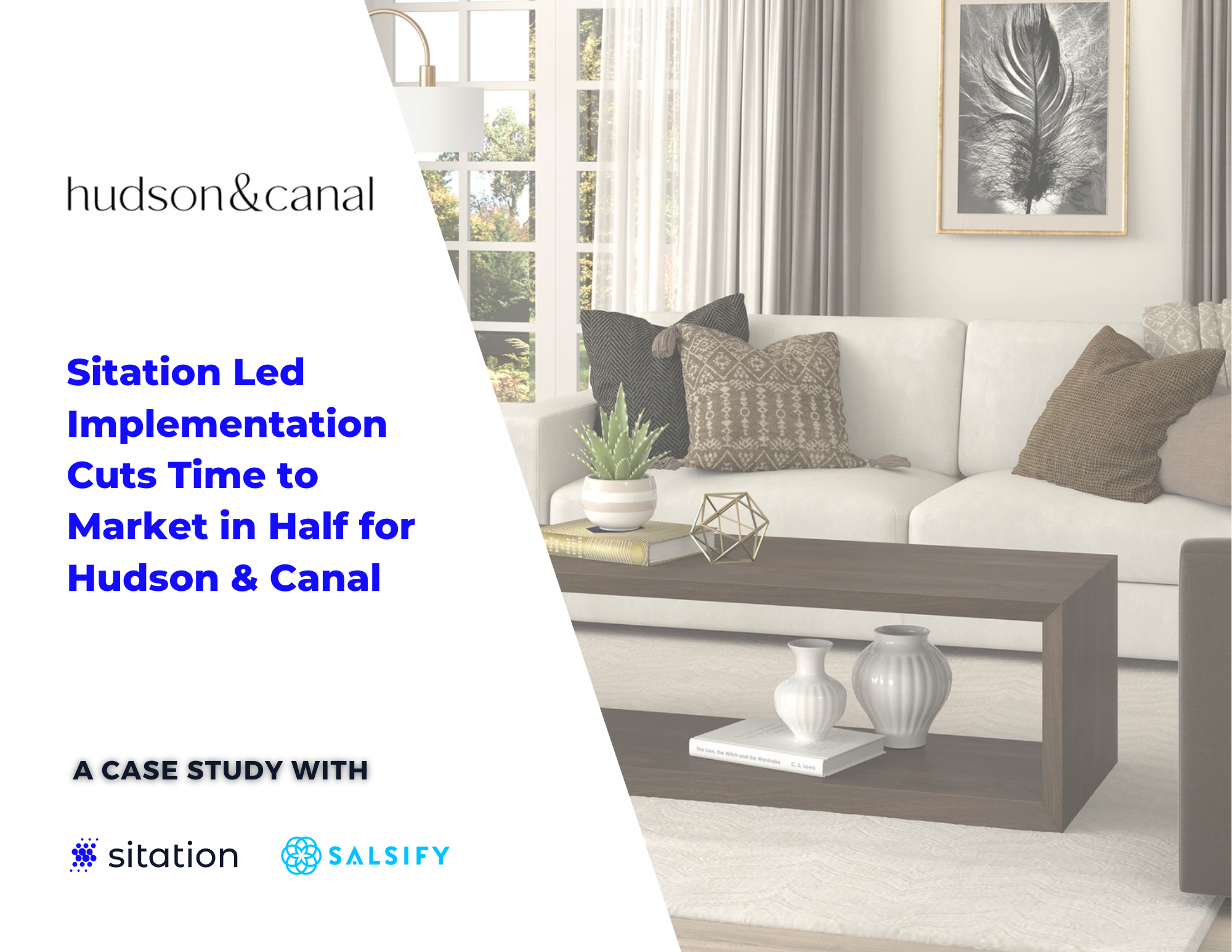 Case Study: Hudson & Canal