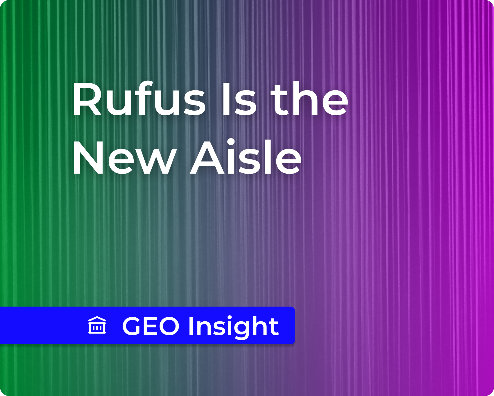 Rufus Is the New Aisle, Winning Amazon’s Transaction Shelf in an Answer-First World