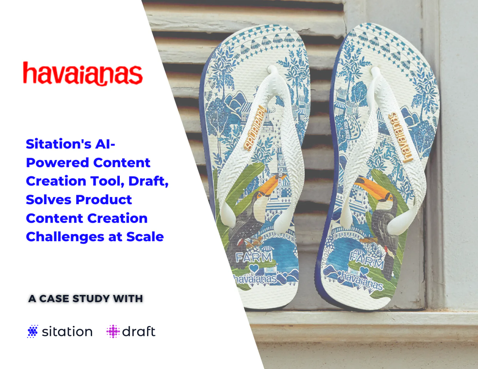 Havaianas footwear case study with Sitation and Draft