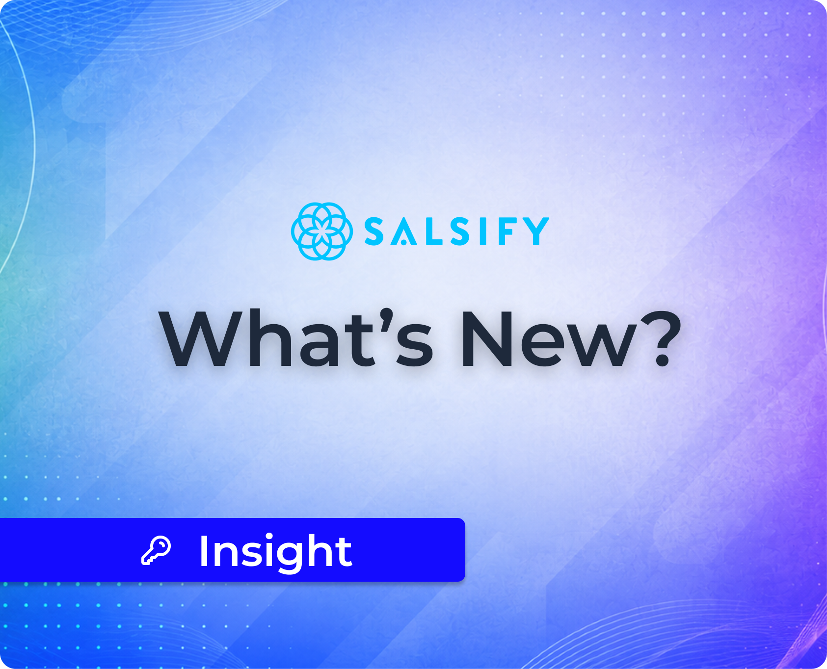 What’s New in Salsify: AI Agents, Agentic Discovery, and a Bigger Network